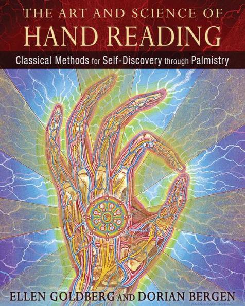 The Art and Science of Hand Reading: Classical Methods for Self-Discovery through Palmistry - Hardcover | Diverse Reads