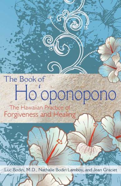 The Book of Ho'oponopono: The Hawaiian Practice of Forgiveness and Healing - Paperback | Diverse Reads
