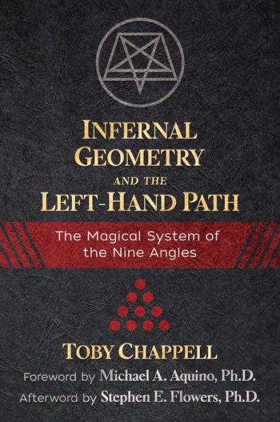 Infernal Geometry and the Left-Hand Path: The Magical System of the Nine Angles - Paperback | Diverse Reads