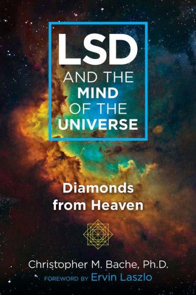 LSD and the Mind of the Universe: Diamonds from Heaven - Paperback | Diverse Reads