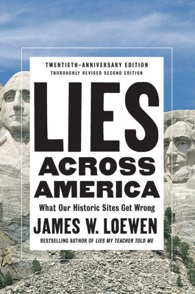 Lies Across America: What Our Historic Sites Get Wrong - Paperback | Diverse Reads