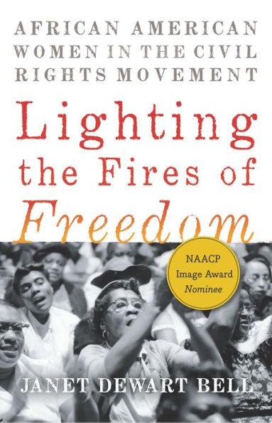 Lighting the Fires of Freedom: African American Women in the Civil Rights Movement - Paperback | Diverse Reads