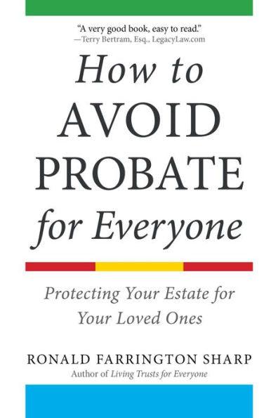 How to Avoid Probate for Everyone: Protecting Your Estate for Your Loved Ones - Paperback | Diverse Reads