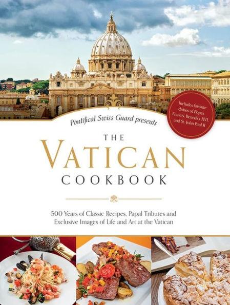 The Vatican Cookbook: Presented by the Pontifical Swiss Guard - Hardcover | Diverse Reads