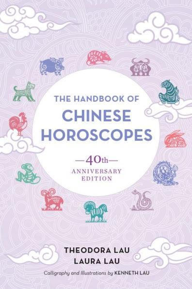 The Handbook of Chinese Horoscopes: 40th Anniversary Edition - Paperback | Diverse Reads