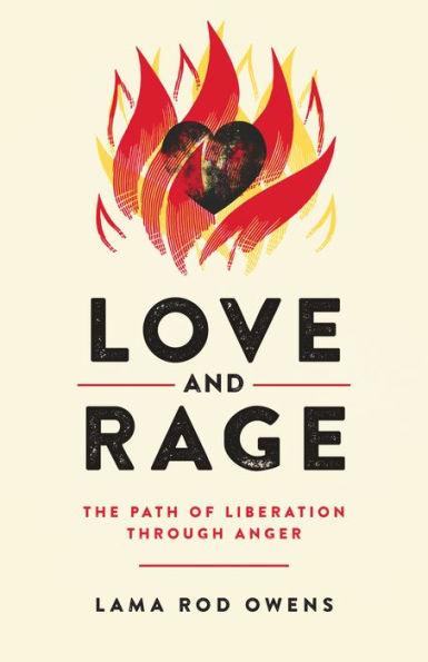 Love and Rage: The Path of Liberation through Anger - Paperback | Diverse Reads
