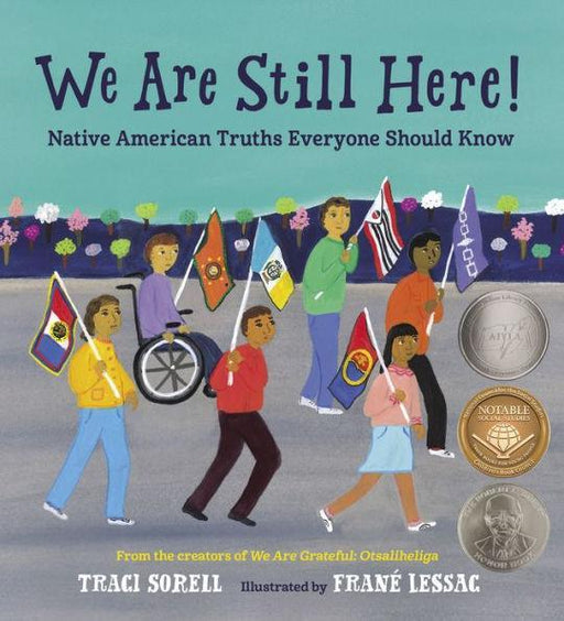 We Are Still Here!: Native American Truths Everyone Should Know - Diverse Reads