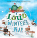 A Loud Winter's Nap - Hardcover | Diverse Reads