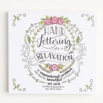 Hand Lettering for Relaxation: An Inspirational Workbook for Creating Beautiful Lettered Art - Paperback | Diverse Reads