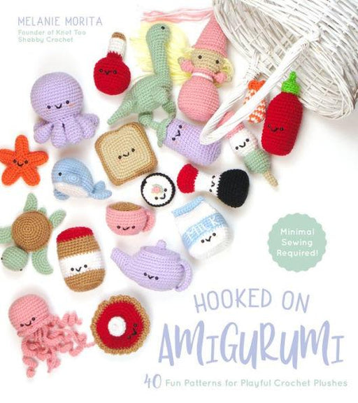 Hooked on Amigurumi: 40 Fun Patterns for Playful Crochet Plushes - Paperback | Diverse Reads