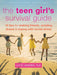 The Teen Girl's Survival Guide: Ten Tips for Making Friends, Avoiding Drama, and Coping with Social Stress - Paperback | Diverse Reads