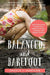 Balanced and Barefoot: How Unrestricted Outdoor Play Makes for Strong, Confident, and Capable Children - Paperback | Diverse Reads