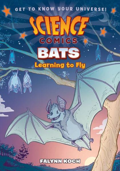 Bats: Learning to Fly (Science Comics Series) - Paperback | Diverse Reads