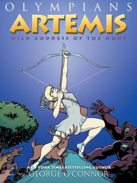 Artemis: Wild Goddess of the Hunt (Olympians Series #9) - Hardcover | Diverse Reads