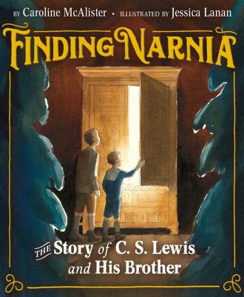 Finding Narnia: The Story of C. S. Lewis and His Brother - Hardcover | Diverse Reads