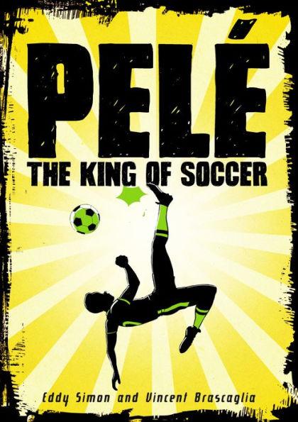 Pelé: The King of Soccer - Paperback | Diverse Reads