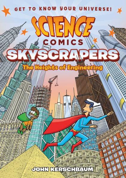 Skyscrapers: The Heights of Engineering (Science Comics Series) - Paperback | Diverse Reads