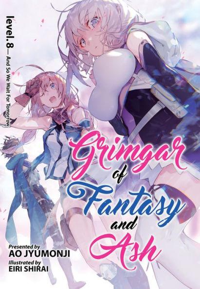 Grimgar of Fantasy and Ash (Light Novel) Vol. 8: And So We Wait for Tomorrow - Paperback | Diverse Reads