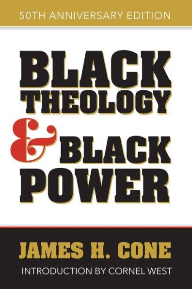 Black Theology and Black Power: 50th Anniversary Edition - Paperback(Anniversar) | Diverse Reads