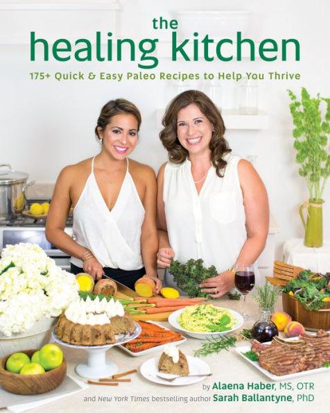Healing Kitchen: 175+ Quick & Easy Paleo Recipes to Help You Thrive - Paperback | Diverse Reads