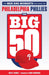 The Big 50: Philadelphia Phillies: The Men and Moments that Make the Philadelphia Phillies - Paperback | Diverse Reads