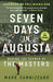 Seven Days in Augusta: Behind the Scenes At the Masters - Paperback | Diverse Reads