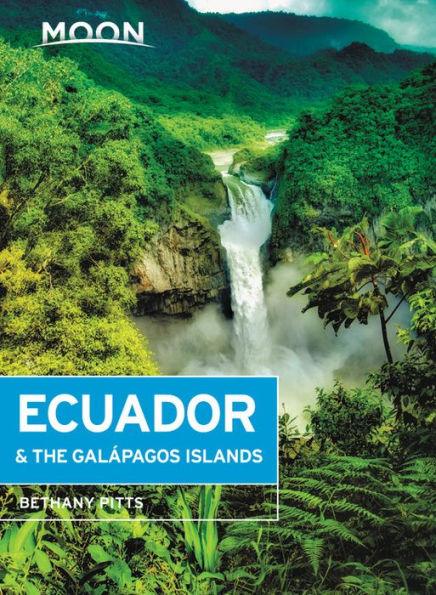 Moon Ecuador & the Galápagos Islands - Paperback | Diverse Reads