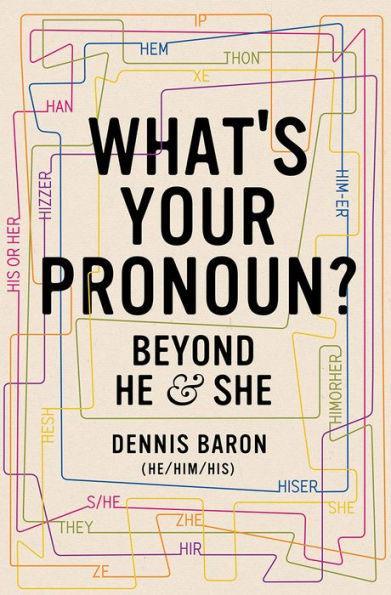 What's Your Pronoun?: Beyond He and She - Diverse Reads