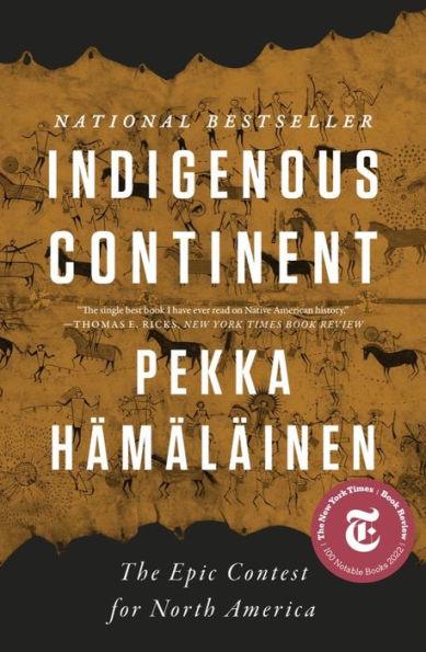 Indigenous Continent: The Epic Contest for North America - Diverse Reads