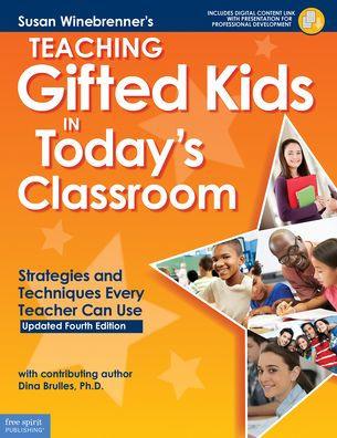 Teaching Gifted Kids in Today's Classroom: Strategies and Techniques Every Teacher Can Use - Paperback | Diverse Reads