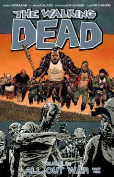 The Walking Dead, Volume 21: All Out War, Part 2 - Paperback | Diverse Reads
