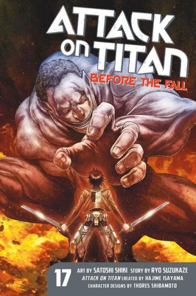 Attack on Titan: Before the Fall, Volume 17 - Paperback | Diverse Reads