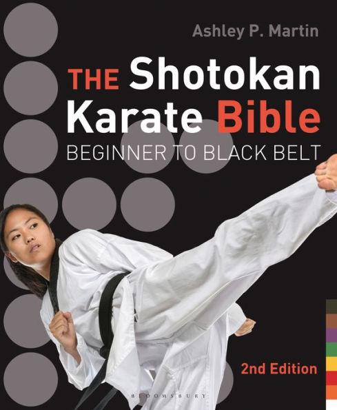 The Shotokan Karate Bible 2nd edition: Beginner to Black Belt - Paperback | Diverse Reads