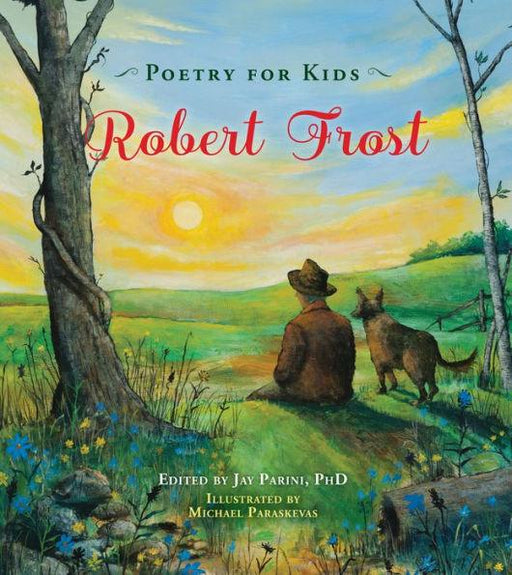 Poetry for Kids: Robert Frost - Hardcover | Diverse Reads
