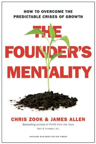 The Founder's Mentality: How to Overcome the Predictable Crises of Growth - Hardcover | Diverse Reads