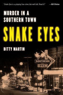 Snake Eyes: Murder in a Southern Town - Hardcover | Diverse Reads