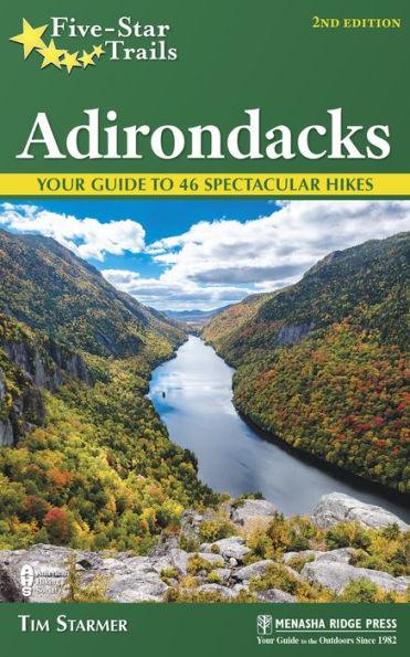 Five-Star Trails: Adirondacks: Your Guide to 46 Spectacular Hikes - Paperback | Diverse Reads