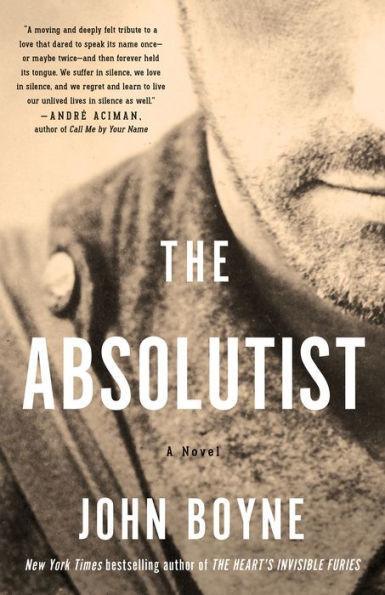The Absolutist: A Novel by the Author of The Heart's Invisible Furies - Diverse Reads