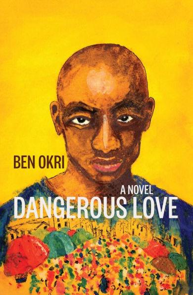 Dangerous Love: A Novel - Paperback | Diverse Reads