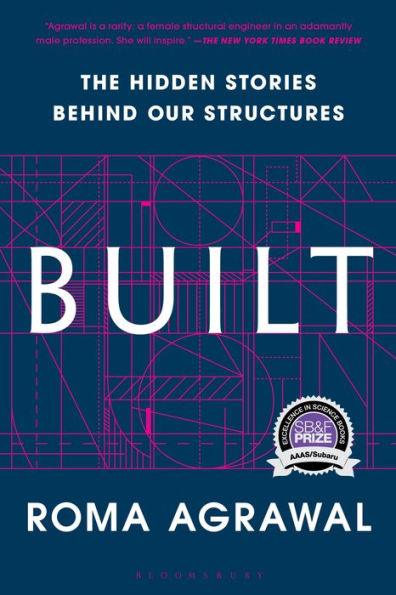 Built: The Hidden Stories Behind our Structures - Paperback | Diverse Reads