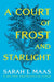 A Court of Frost and Starlight (A Court of Thorns and Roses Series) - Paperback | Diverse Reads
