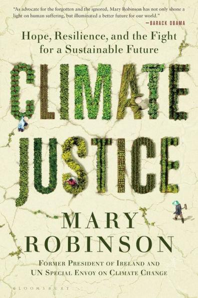 Climate Justice: Hope, Resilience, and the Fight for a Sustainable Future - Paperback | Diverse Reads