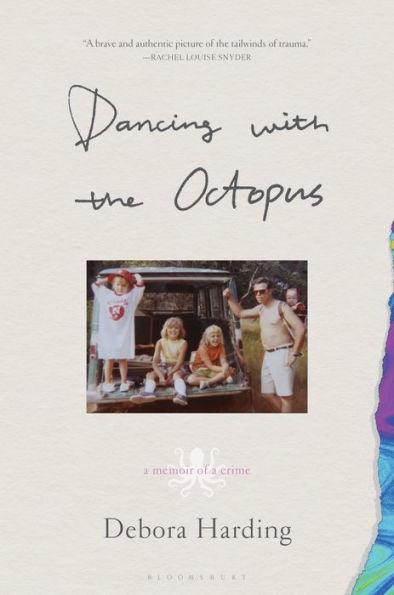 Dancing with the Octopus: A Memoir of a Crime - Paperback | Diverse Reads