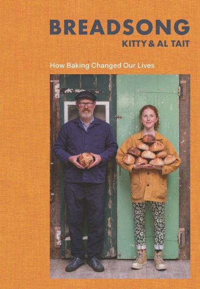 Breadsong: How Baking Changed Our Lives - Hardcover | Diverse Reads