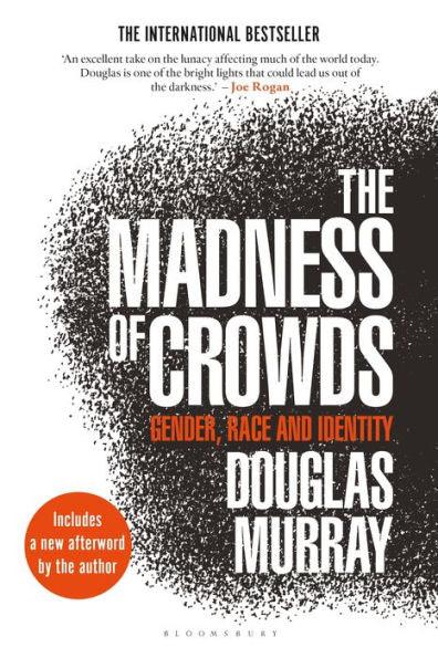 The Madness of Crowds: Gender, Race and Identity - Paperback | Diverse Reads