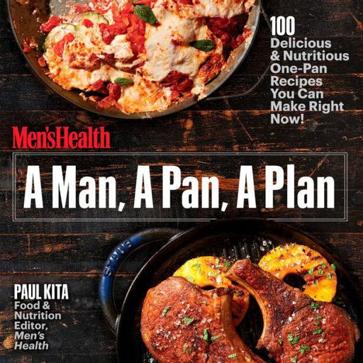 A Man, A Pan, A Plan: 100 Delicious & Nutritious One-Pan Recipes You Can Make Right Now!: A Cookbook - Paperback | Diverse Reads
