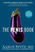The Penis Book: A Doctor's Complete Guide to the Penis--From Size to Function and Everything in Between - Paperback | Diverse Reads