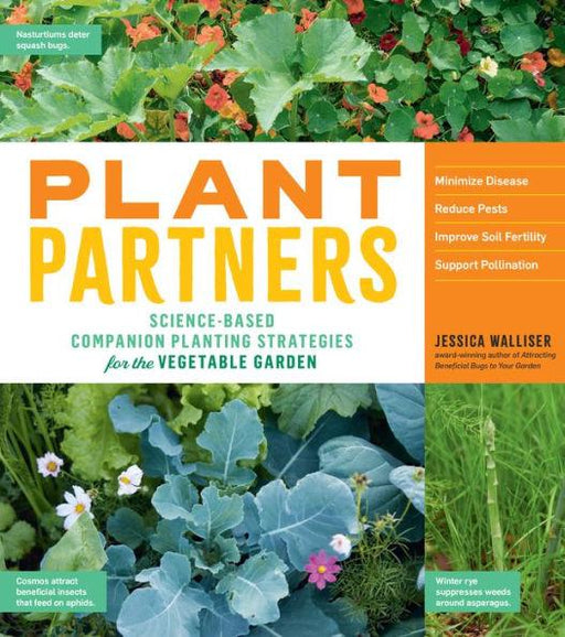 Plant Partners: Science-Based Companion Planting Strategies for the Vegetable Garden - Paperback | Diverse Reads
