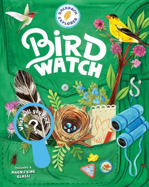 Backpack Explorer: Bird Watch: What Will You Find? - Hardcover | Diverse Reads