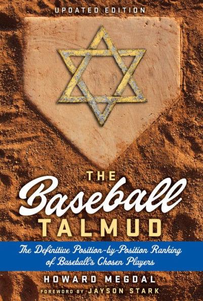 The Baseball Talmud: The Definitive Position-by-Position Ranking of Baseball's Chosen Players - Hardcover | Diverse Reads